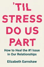 ‘Til Stress Do Us Part cover
