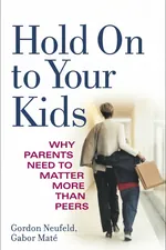 Hold on to Your Kids cover