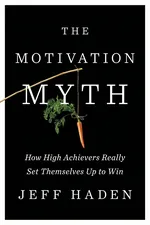 The Motivation Myth cover