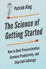 Just Start: The Beginner’s Escape from Procrastination cover
