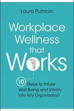 Workplace Wellness that Works cover